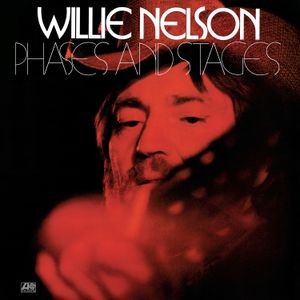 Willie Nelson - Phases And Stages