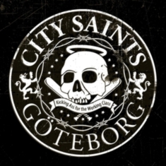 City Saints - Kicking Ass For The Working Class