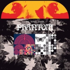 Sonic Dawn The - Phantom (Vinyl Lp)