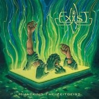 Exist - Hijacking The Zeitg