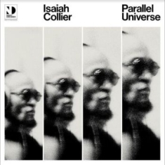 Isaiah Collier - Parallel Universe