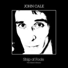 Cale John - Ship Of Fools - The Island Albums