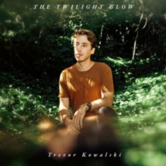 Trevor Kowalski - The Twilight Glow