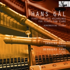 Sabrina Frey Bernhard Parz - Hans Gál: First Complete Recordings