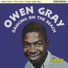 Gray Owen - Dancing On The Beach: The Early Years 1960-62