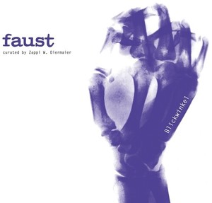 Faust - Blickwinkel (Curated By Zappi Dierm