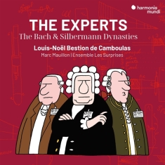 Louis-Noel Bestion De Camboulas & Marc Mauillon & Ensemble Les Surprises - The Experts - The Bach & Silbermann Dynasties