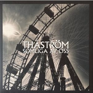 Thåström - Somliga Av Oss (Splatter Vinyl)