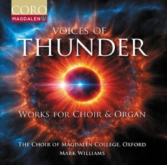 The Choir Of Magdalen College Oxfo - Voices Of Thunder - Music For Choir