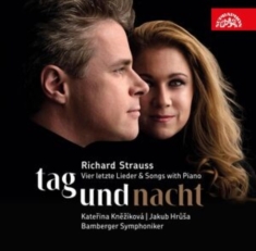 Katerina Knezikova Jakub Hrusa Ba - Strauss: Tag Und Nacht - Vier Letzt