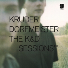 Kruder & Dorfmeister - The K&D Sessions (25Th Anniversary