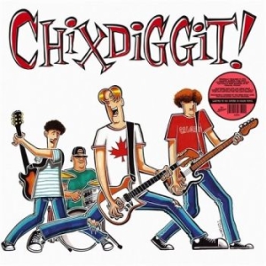 Chixdiggit! - Chixdiggit! (Color Vinyl)