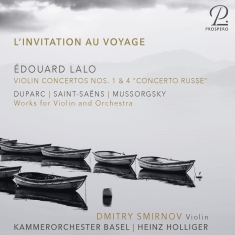 Dmitry Smirnov Heinz Holliger Kam - L'invitation Au Voyage