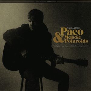Tim Easton - Paco & The Melodic Poloroids