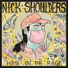Shoulders Nick - Home On The Rage