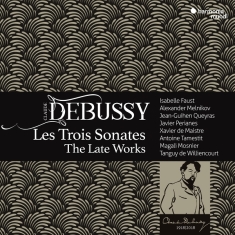 Faust Isabelle | Alexander Melnikov | Jean-Guihen Queyras - Debussy: Les Trois Sonates: Das Spätwerk