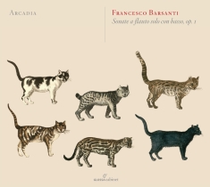 Barsanti Francesco - Sonate A Flauto Solo Con Basso, Op.