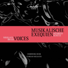 Heinrich Schütz / Nikolaus Brass - Musikalische Exequien / Voices