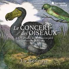 La Reveuse | Florence Bolton | Benjamin Perrot - Le Concert Des Oiseaux & Le Carnaval Des Animaux En Péril