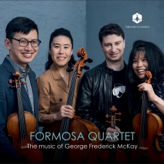 Formosa Quartet - The Music Of George Frederick Mckay