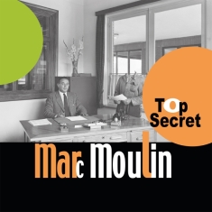 Marc Moulin - Top Secret