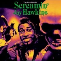 Screamin' Jay Hawkins - The Very Best Of