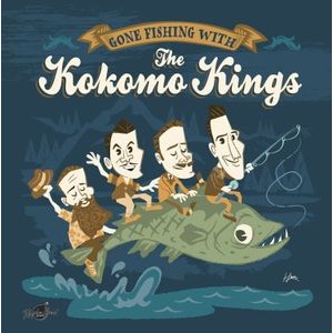 The Kokomo Kings - Gone Fishing With The Kokomo Kings (Maxi-Single)