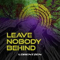 Lorentzen - Leave Nobody Behind