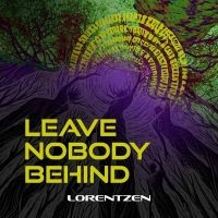 Lorentzen - Leave Nobody Behind