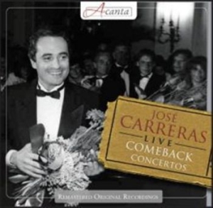 Carreras José - Comeback Concerts