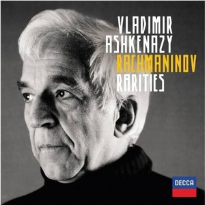 Ashkenazy Vladimir - Rachmaninov Rarities