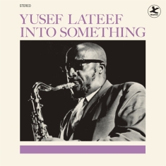 Yusef Lateef - Into Something