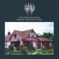 Chat Pile - This Dungeon Earth / Remove Your Sk