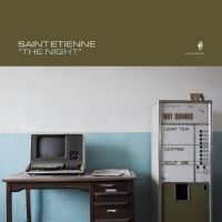 Saint Etienne Feat. Saint Etienne - The Night
