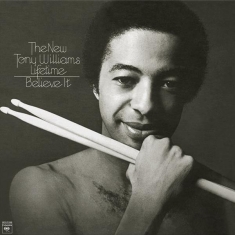 Tony Williams - Believe It