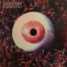 Anekdoten - Split Seams/Vikt Hörn Nucleus (2020 Remastered)
