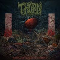 Thorn - Nebulous Womb Of Eternity (Digipack