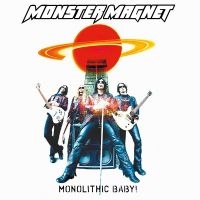 Monster Magnet - Monolithic Baby