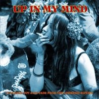 Various Artists - Up In My Mind - 15 Fuzzed Out Acid