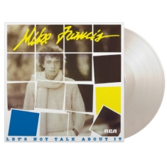 Mike Francis - Let's Not Talk About It
