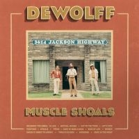 Dewolff - Muscle Shoals