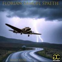 Florian-Samuel Spaeth - Wild Ride