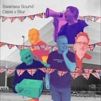 Swansea Sound - Oasis V Blur/Pacio?R Fan