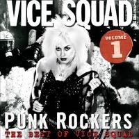 Vice Squad - Punk Rockers : The Best Of Vice Squ