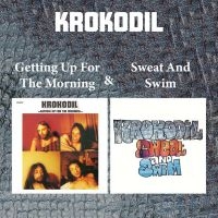 Krokodil - Getting Up For The Morning & Sweat