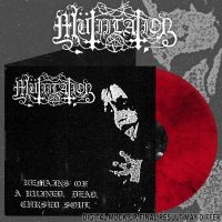 Mutiilation - Remains Of A Ruined, Dead, Cursed S