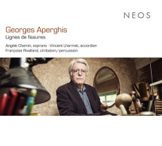 Angèle Chemin & Vincent Lhermet & Françoise Rivalland - Georges Aperghis:  Lignes De Fissures