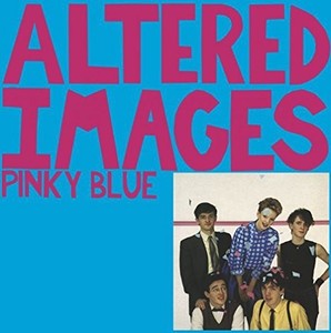 Altered Images - Pinky Blue