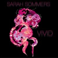 Sarah Sommers - Vivid