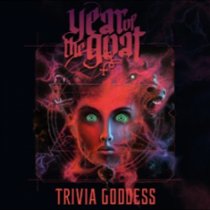 Year Of The Goat  - Trivia Goddess (Cd Digipak)